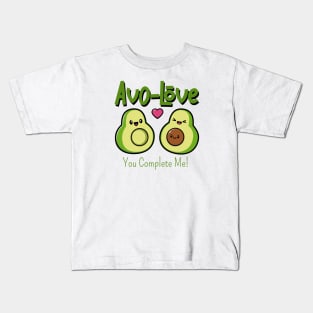 Avo Love -  You Complete Me Kids T-Shirt